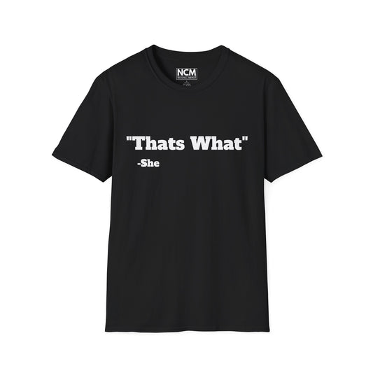 Thats What She Said T-Shirt