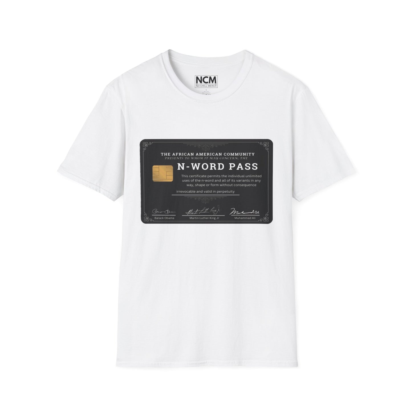N-Word Pass T-Shirt