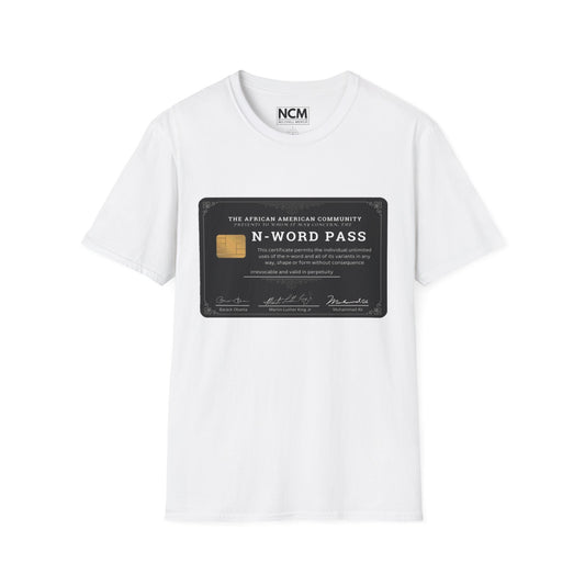 N-Word Pass T-Shirt