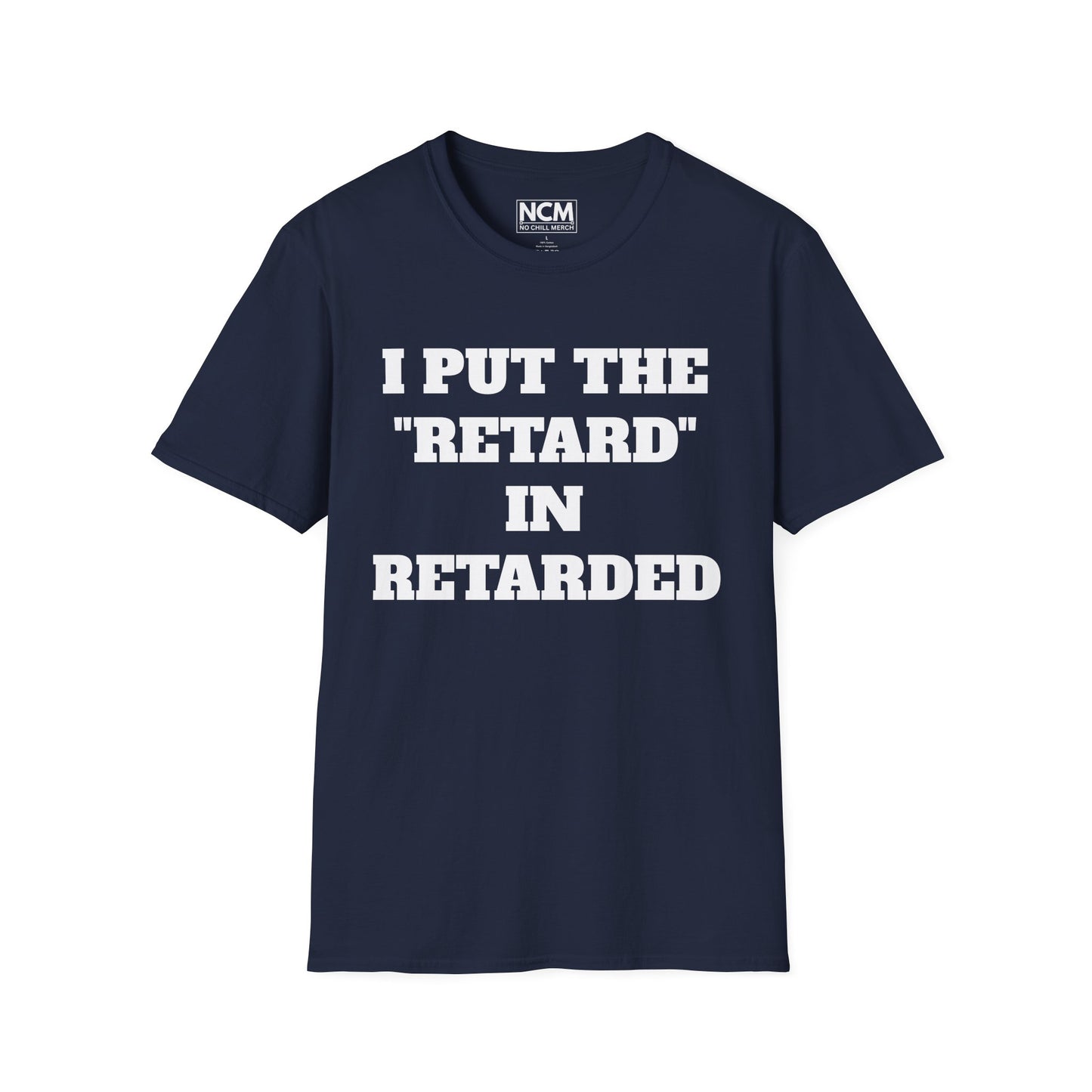 "Retarded" T Shirt