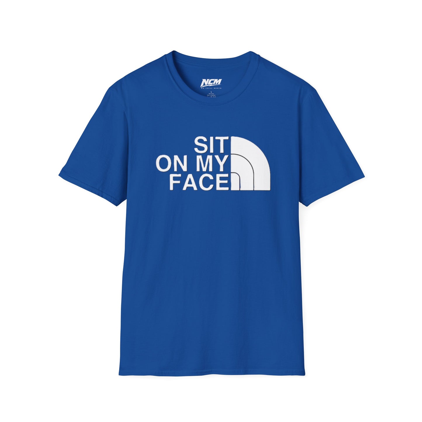 Sit On My Face T-Shirt