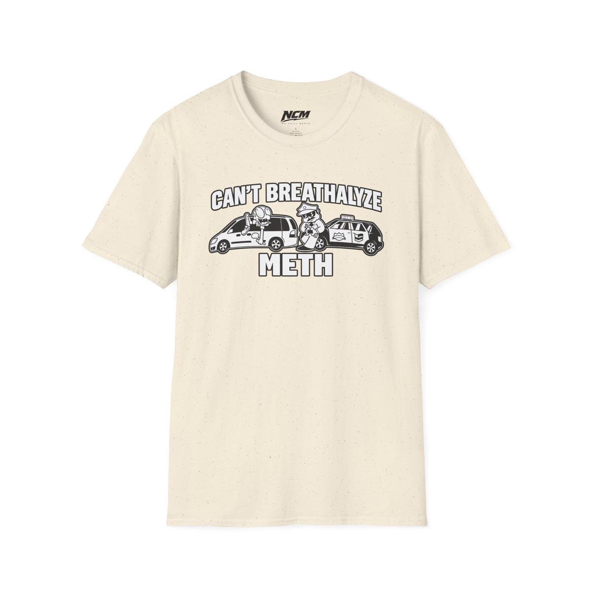 Cant Breathalyze Meth T-Shirt