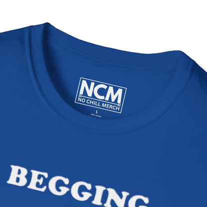 Begging for Pegging T-Shirt