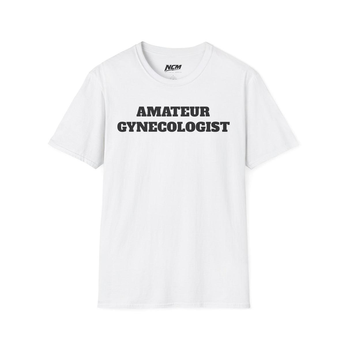 T-shirt Gynécologue Amateur