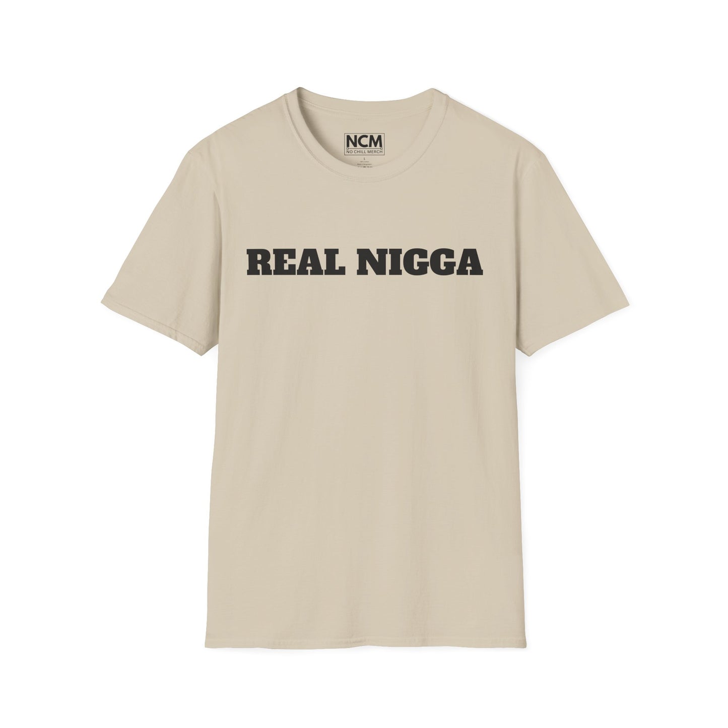 Real N***a T-Shirt