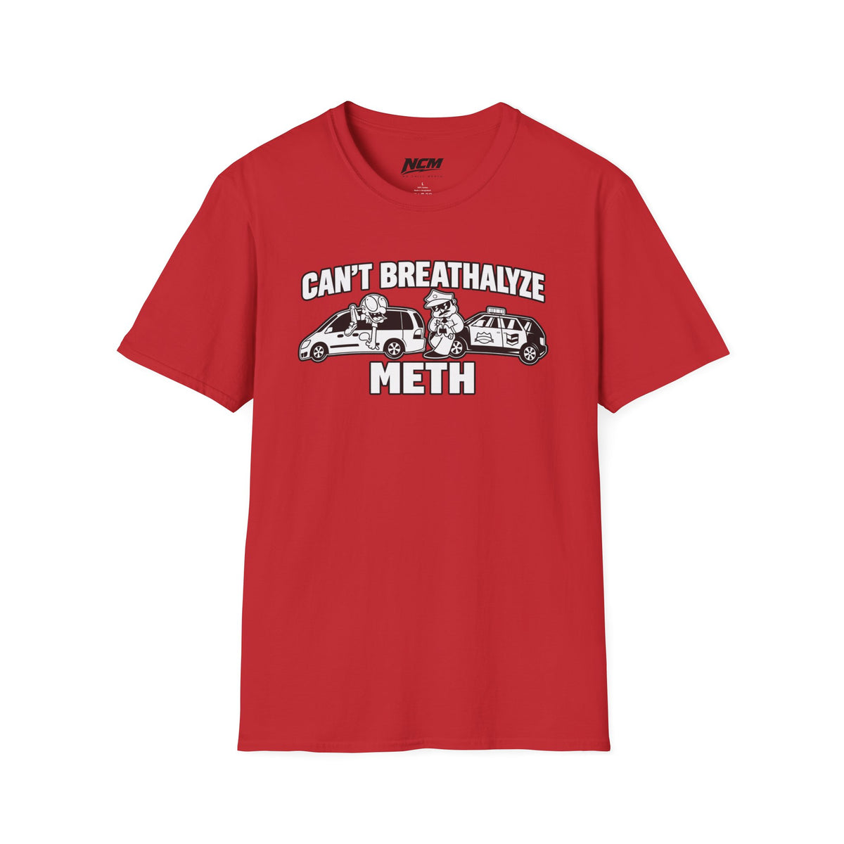 Cant Breathalyze Meth T-Shirt
