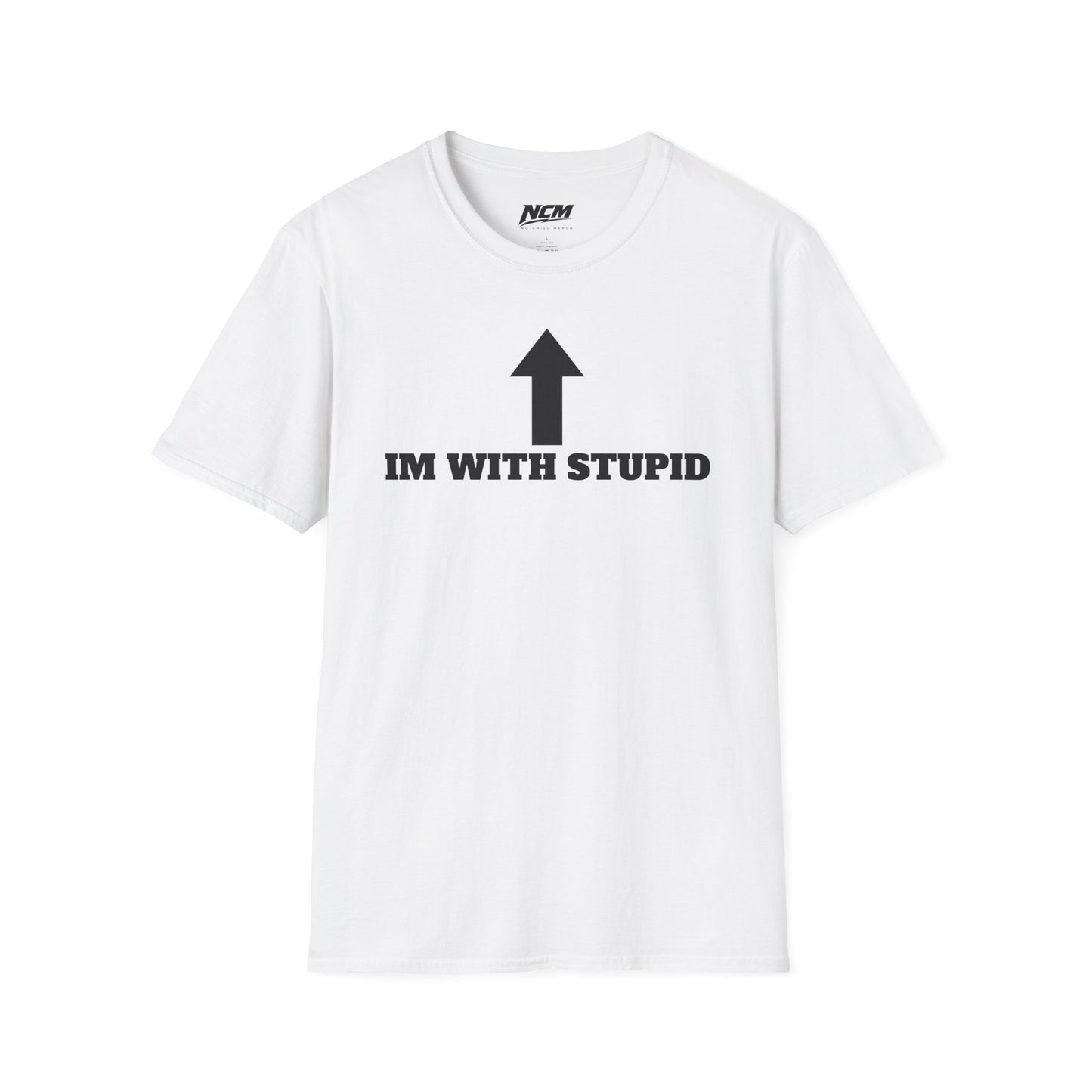 Im With Stupid T-Shirt