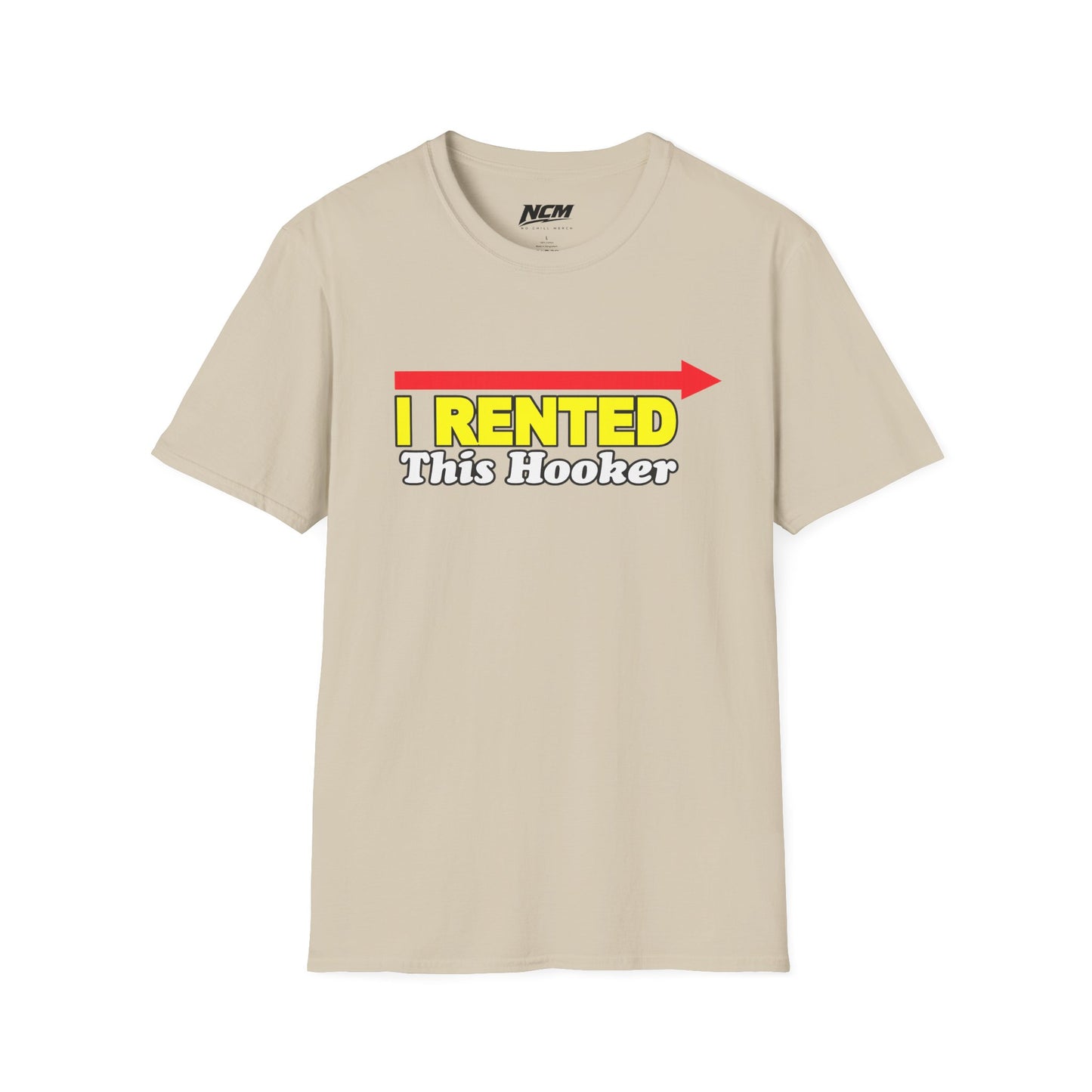 I Rented This Hooker T-Shirt