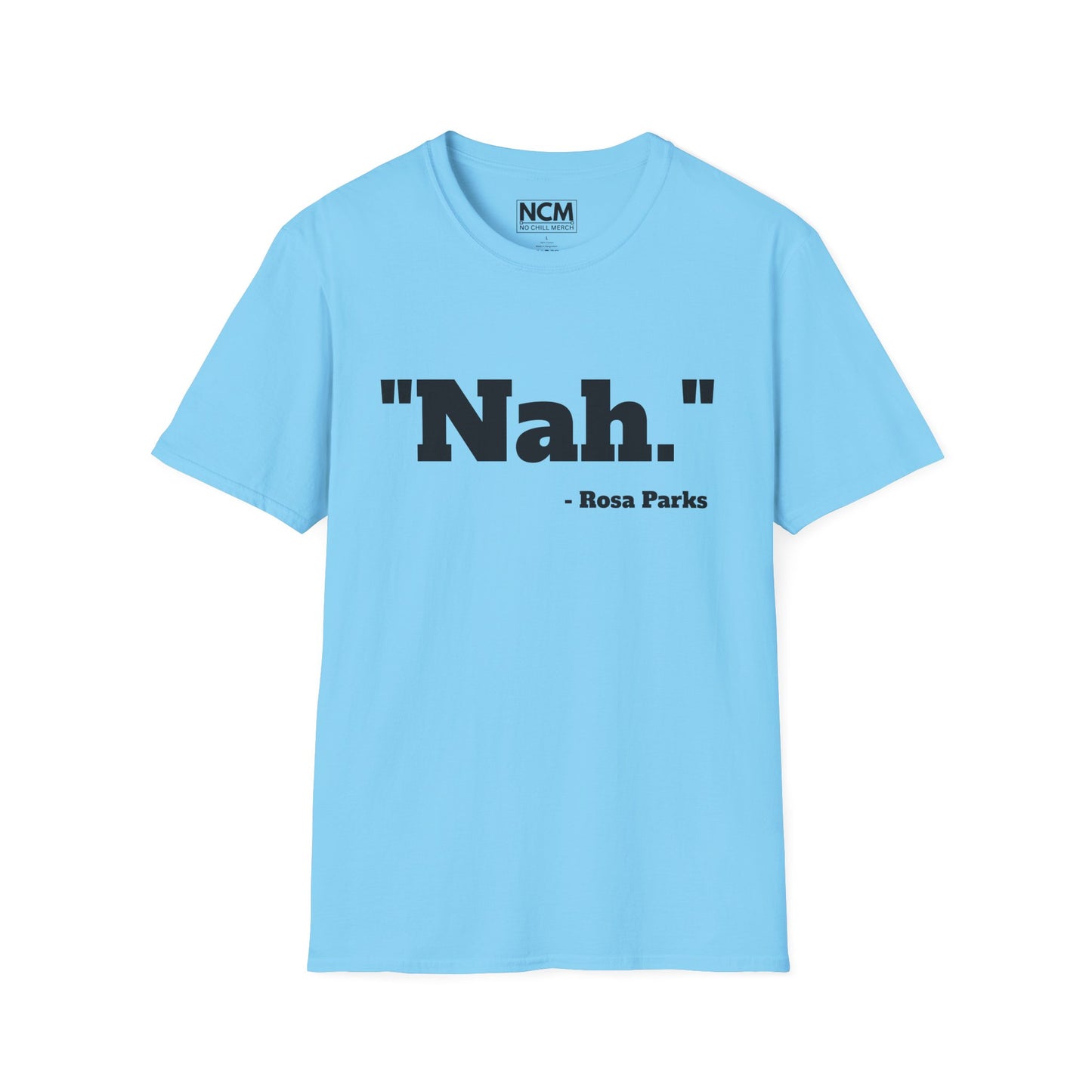 "Nah." T-Shirt