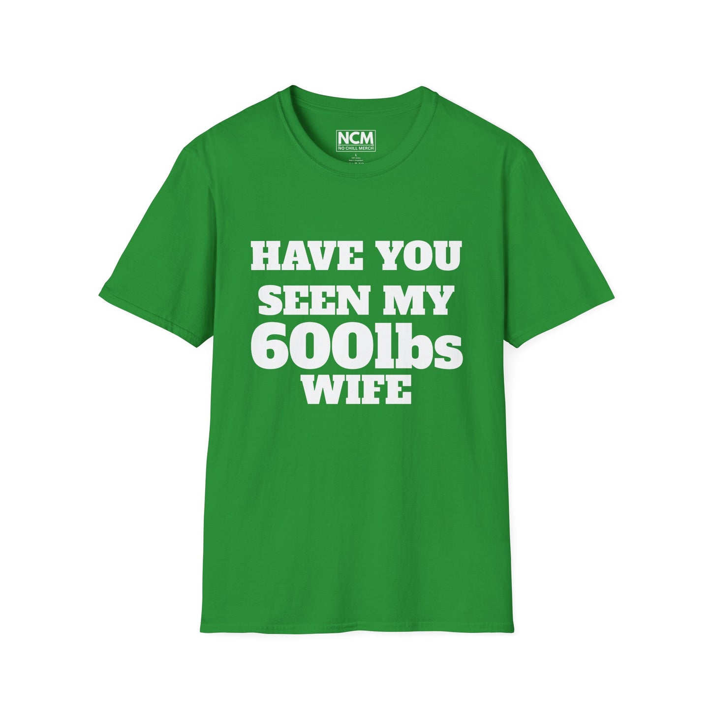 600lbs Wife T-Shirt