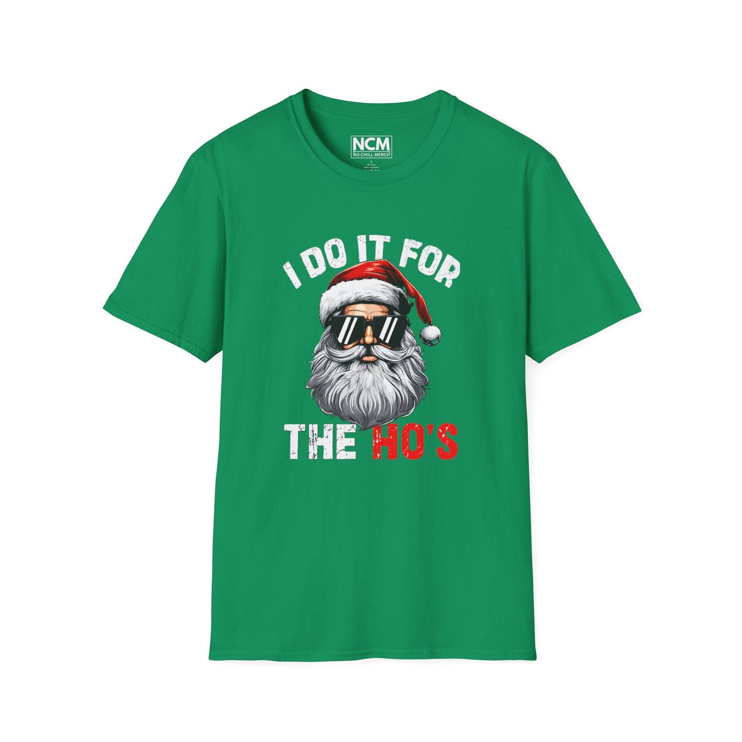 I Do It For The Ho's Christmas Shirt