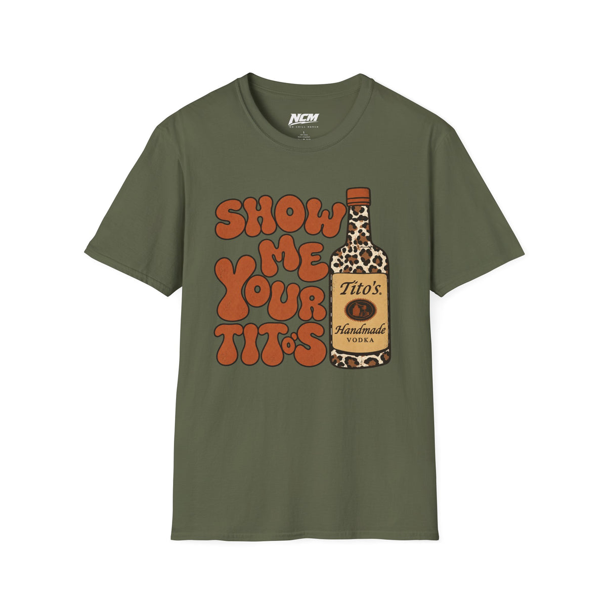 Show Me Your Tito's T-Shirt