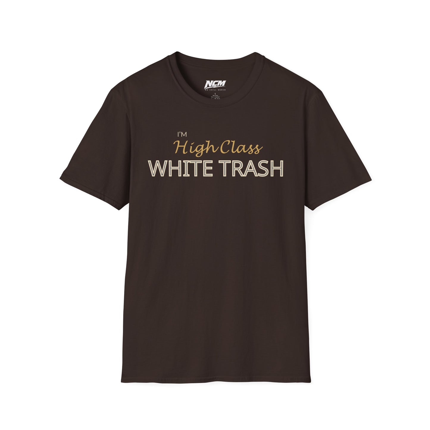 High Class White Trash T-Shirt