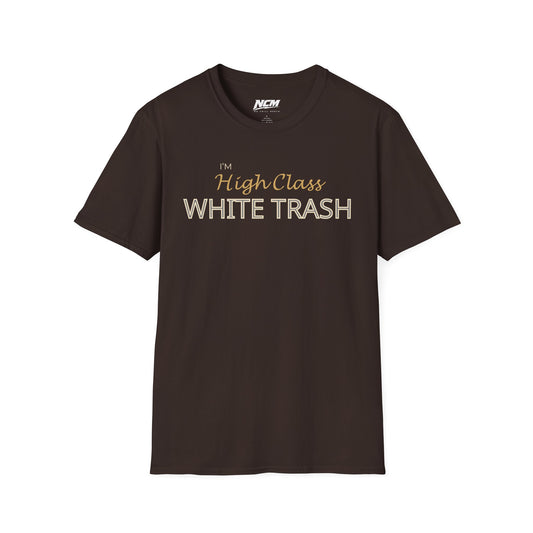 High Class White Trash T-Shirt