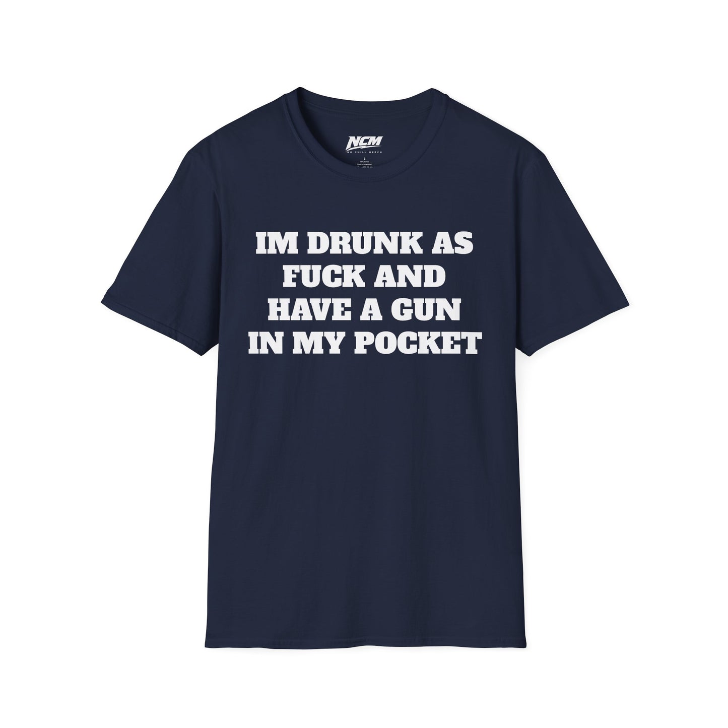 Drunk ASF With A Gun T Shirt