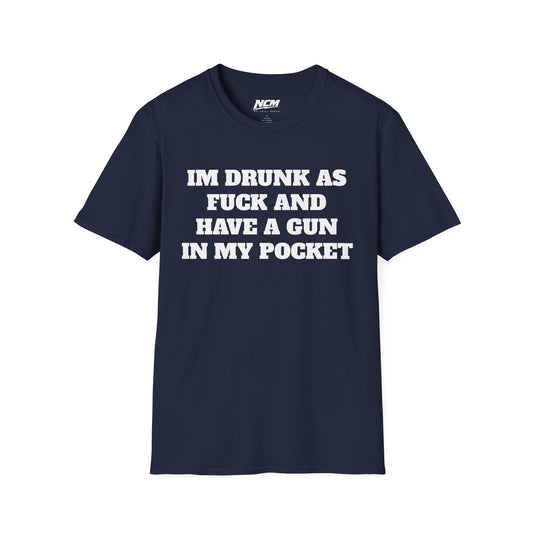 Drunk ASF With A Gun T Shirt