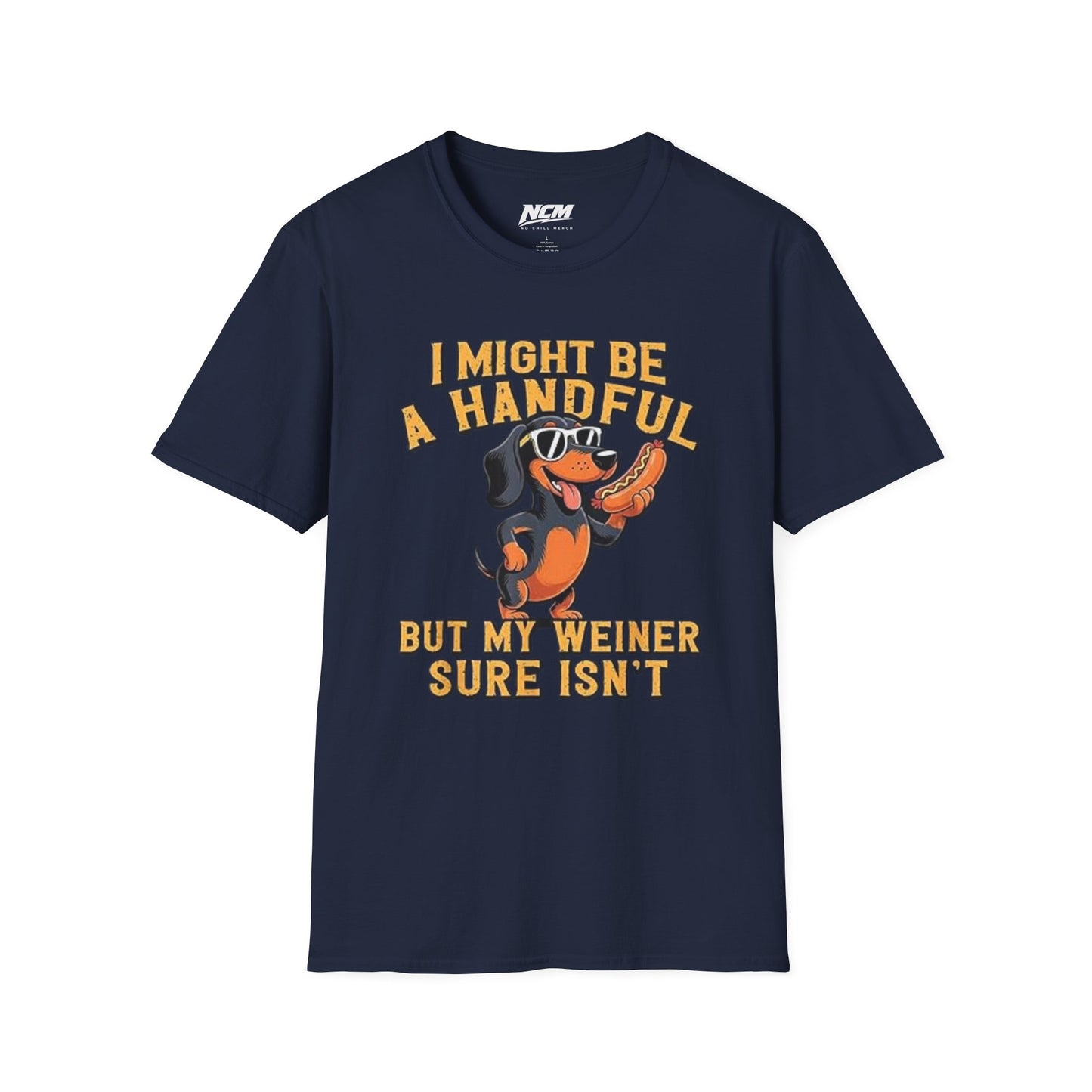 I'm A Handful T Shirt