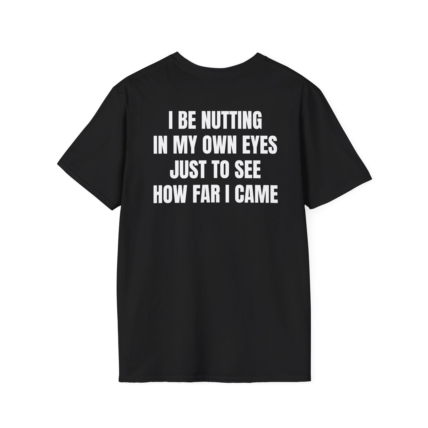 Nutting In My Own Eye (Back) T-Shirt
