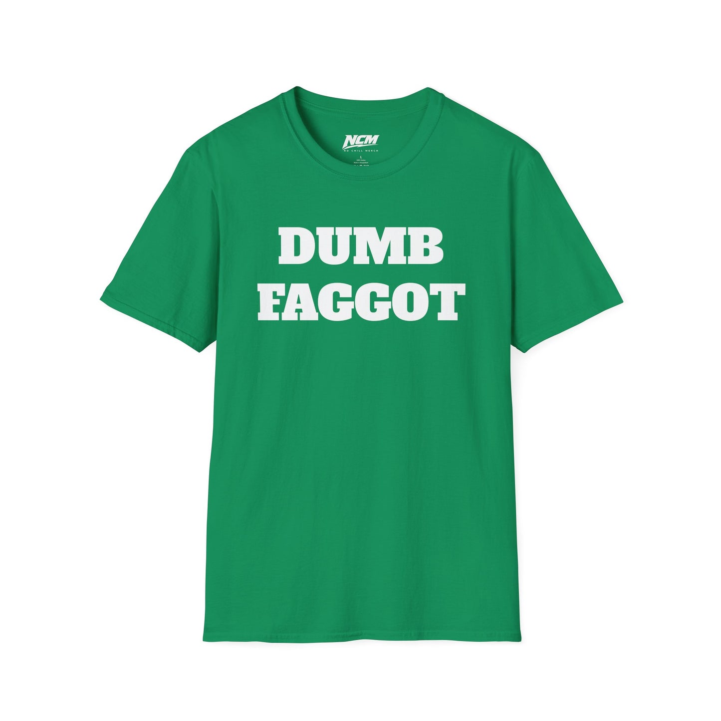 Dumb Faggot T-Shirt