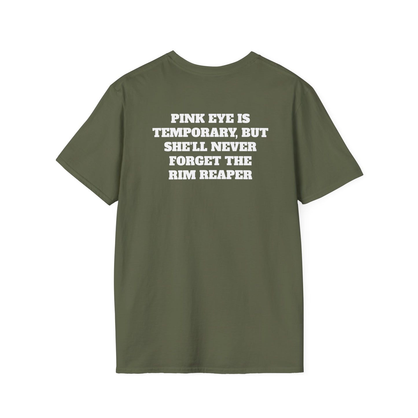 Pinkeye is temporary (Back) T-Shirt