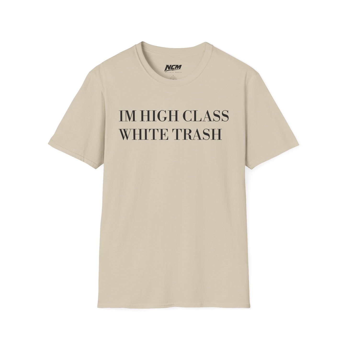 High Class White Trash T-Shirt