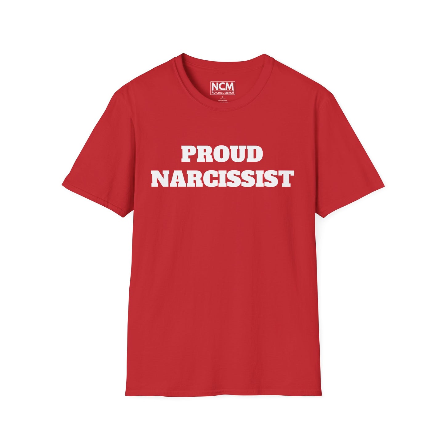 Proud Narcissist T-Shirt