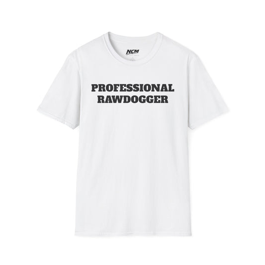 Professional Rawdogger T-Shirt