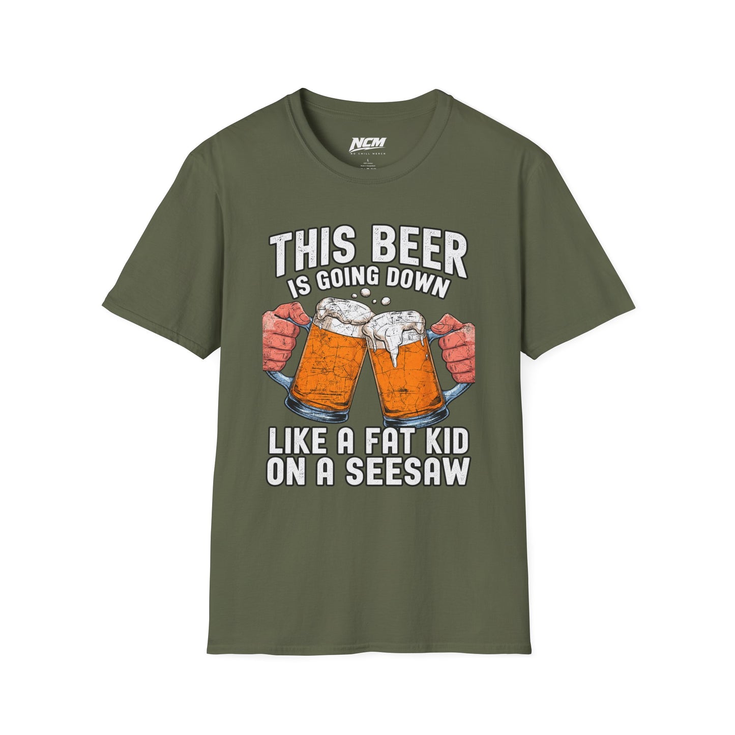 Beer Going Down Like A Fat Kid T-Shirt