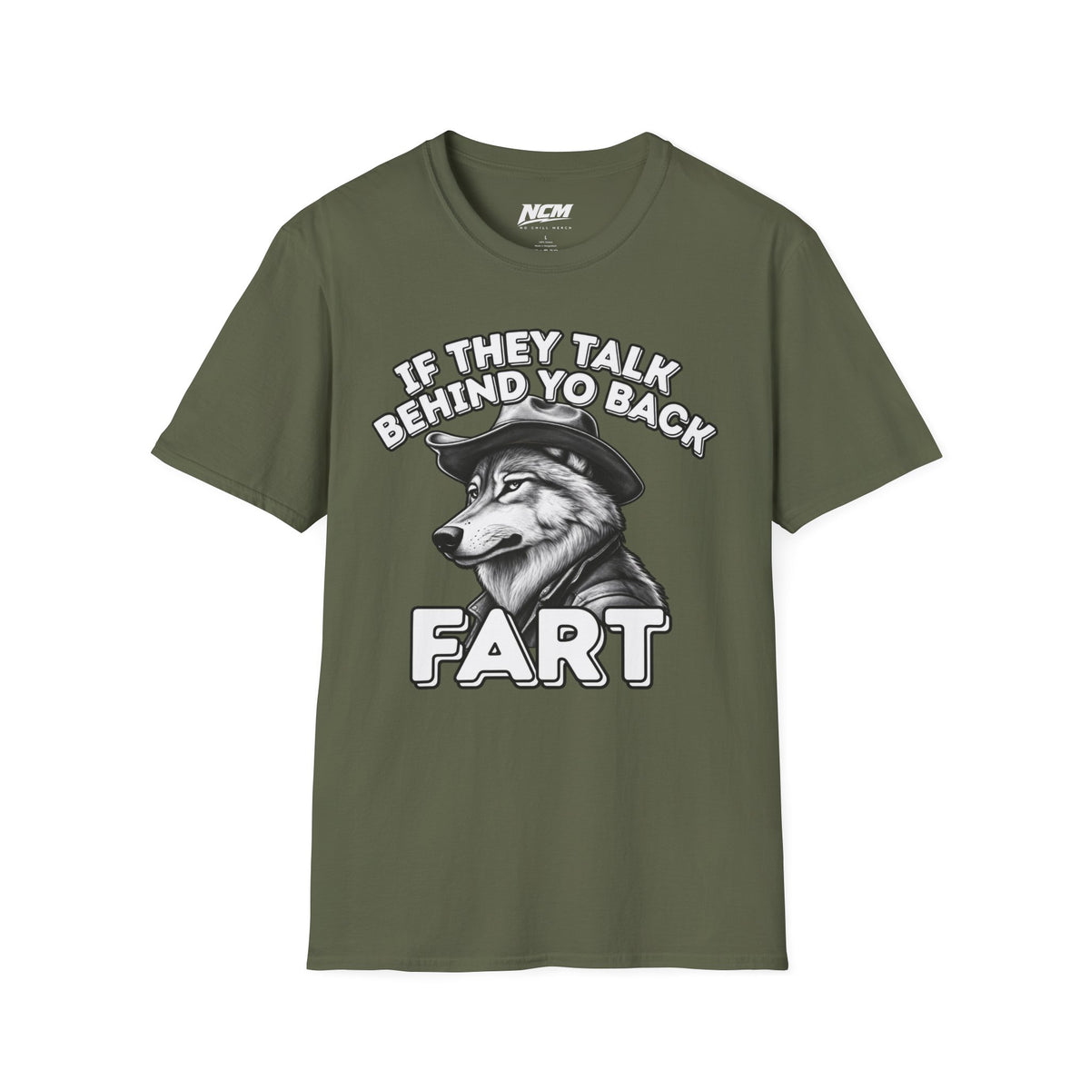 If They Talk Behind Your Back T-Shirt