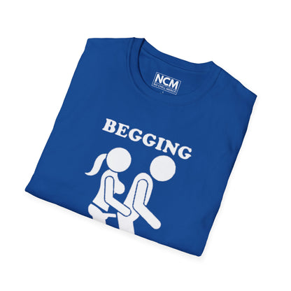 Begging for Pegging T-Shirt