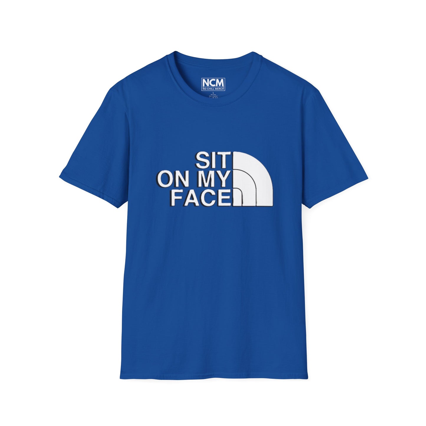 Sit On My Face T-Shirt