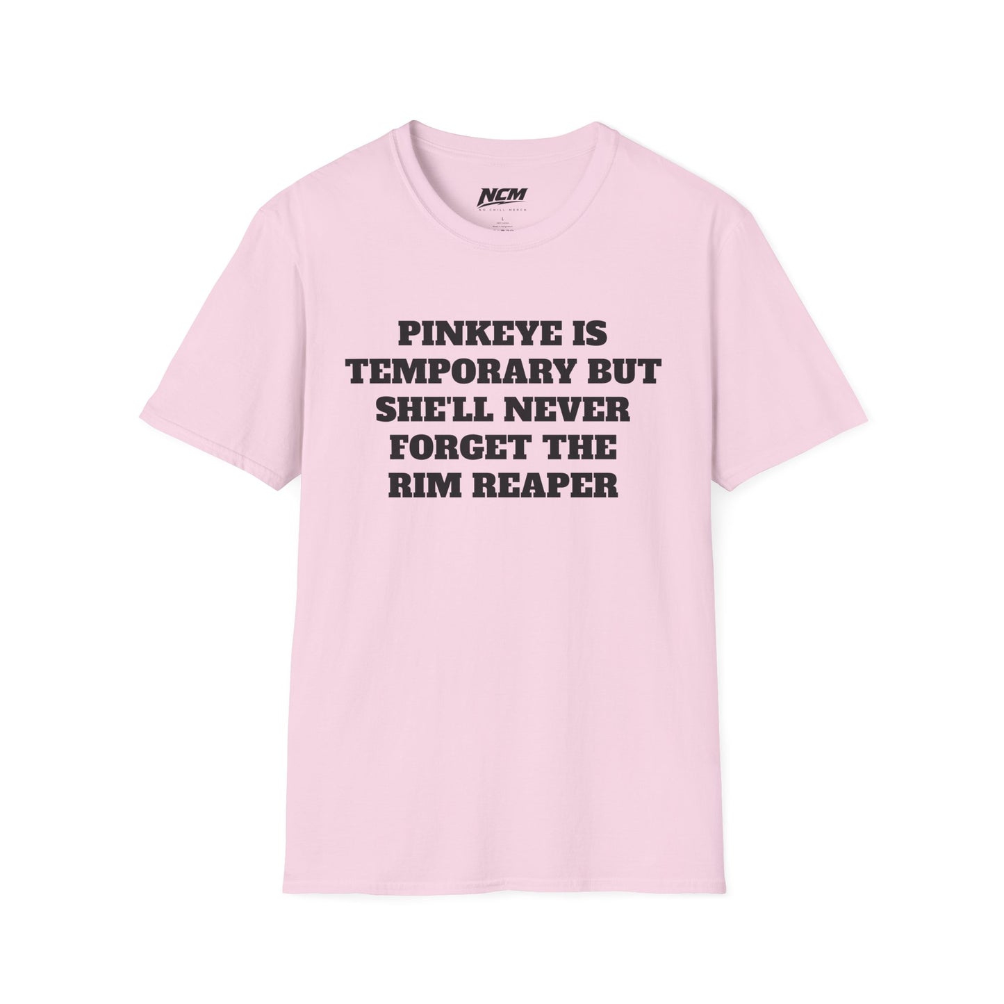 Pinkeye is Temporary T Shirt