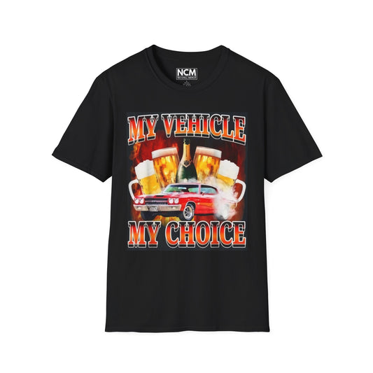 My Vehicle My Choice T-Shirt