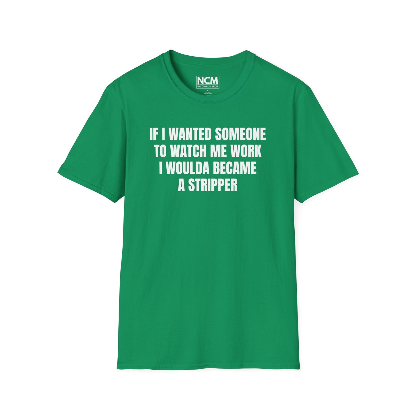 I Woulda Been A Stripper T Shirt