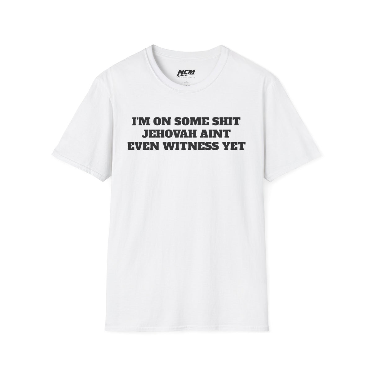 On Some Shit Jehovah Aint Witness T-Shirt
