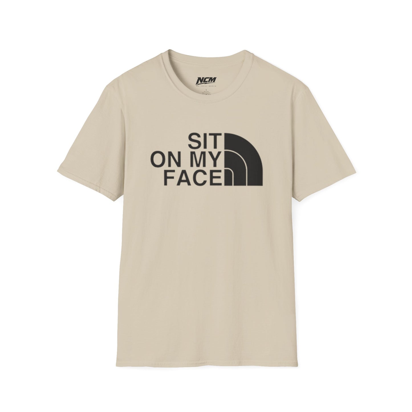 Sit On My Face T-Shirt