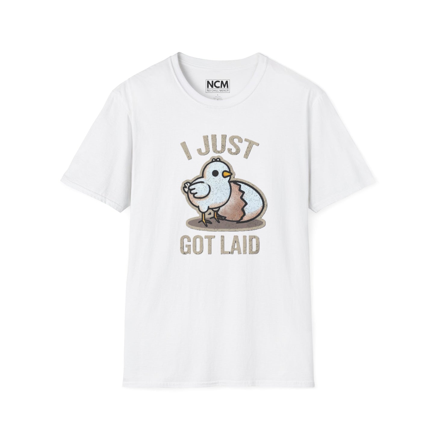 Just Got Laid T-Shirt