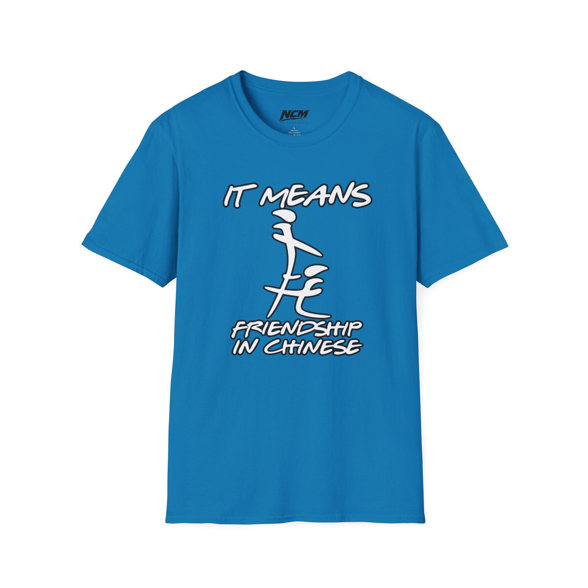Means Friendship In Chinese T Shirt