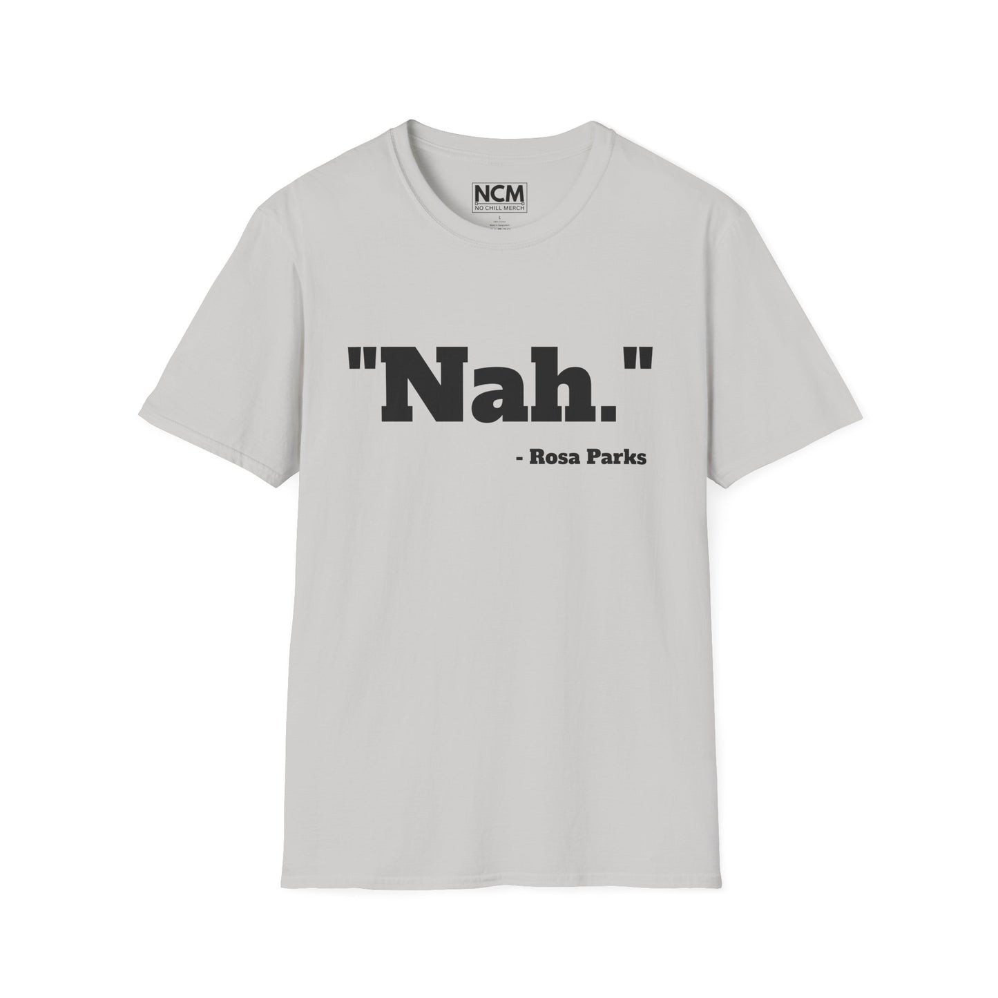 "Nah." T-Shirt