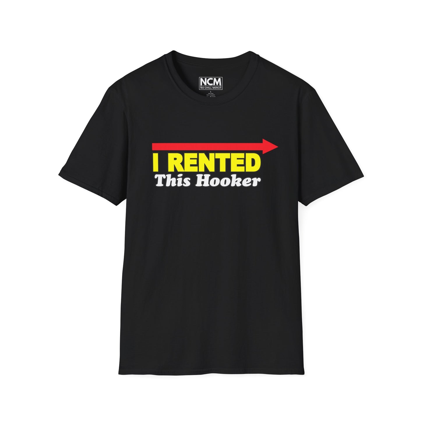 I Rented This Hooker T-Shirt