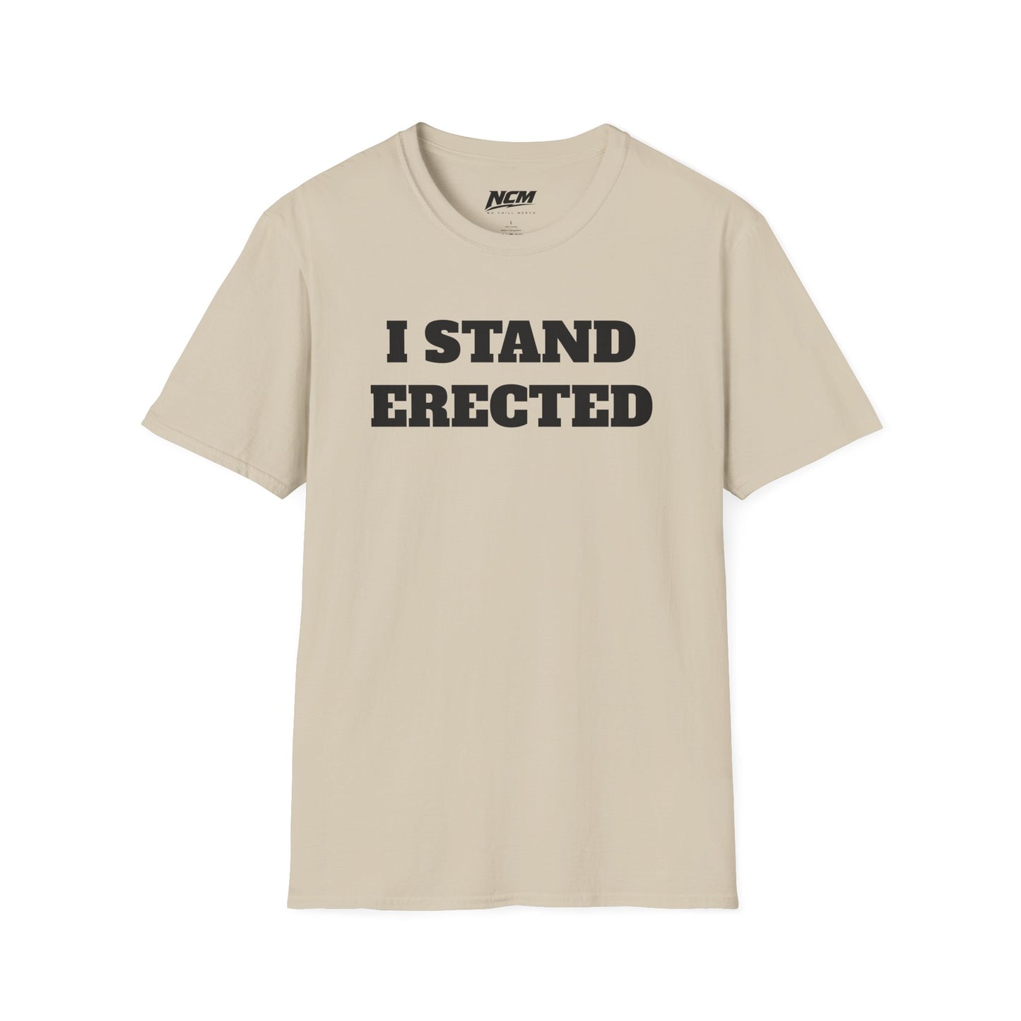 I Stand Erected T-Shirt