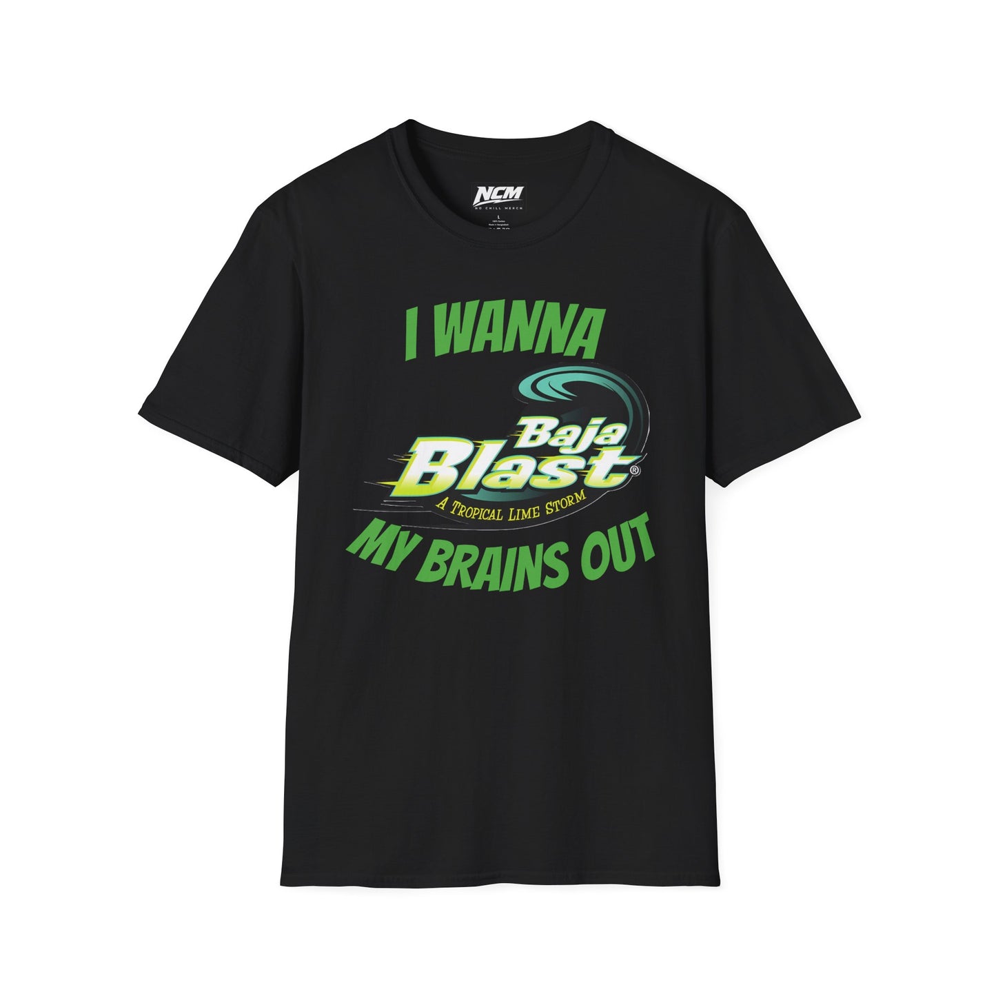 I Wanna Baja Blast My Brains Out T-Shirt