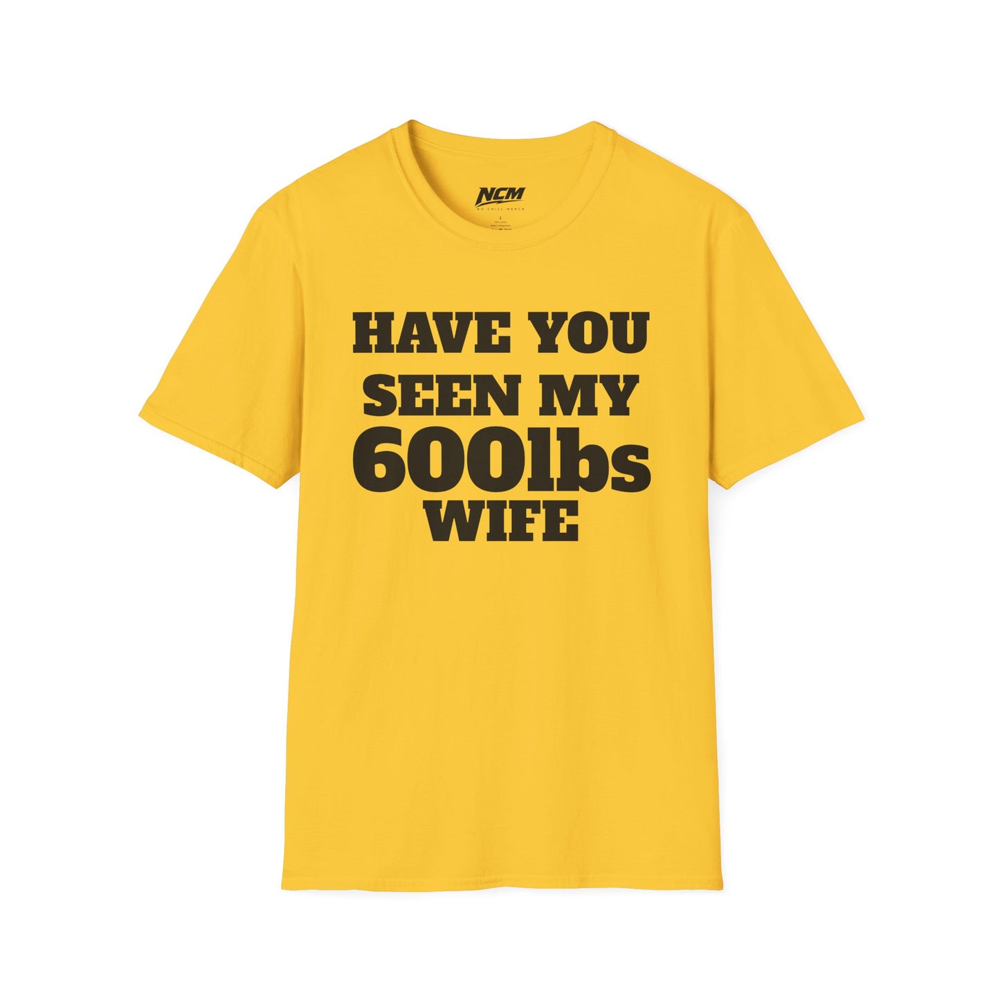 600lbs Wife T-Shirt