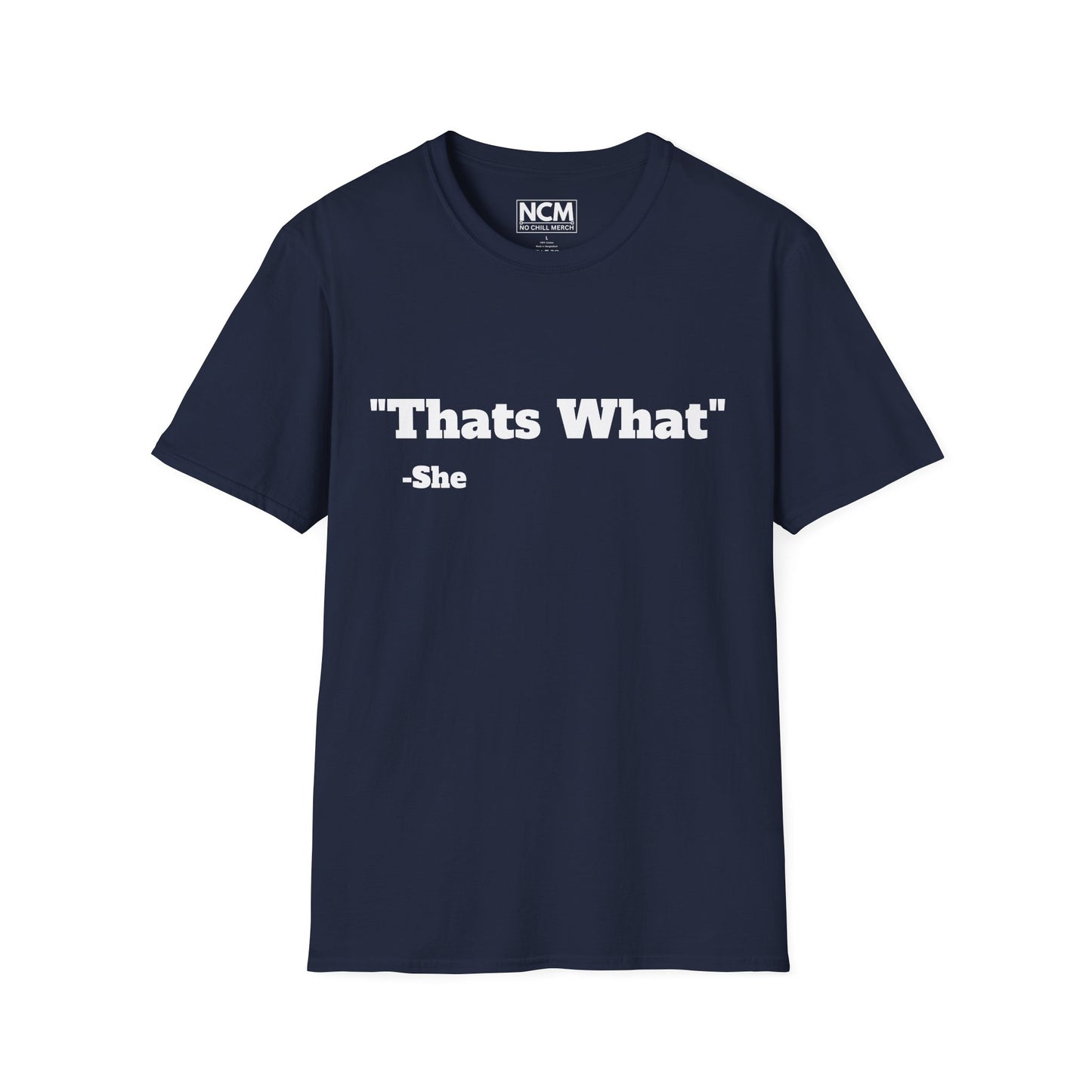 Thats What She Said T-Shirt