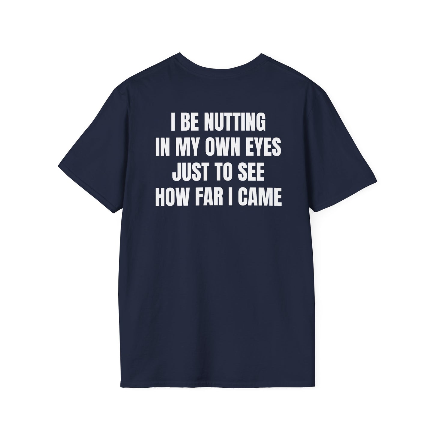 Nutting In My Own Eye (Back) T-Shirt
