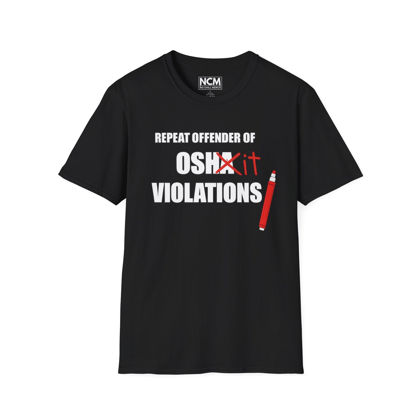 Repeat Offender of OSHA Violations T Shirt