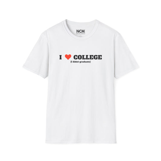 I Love College  T-Shirt