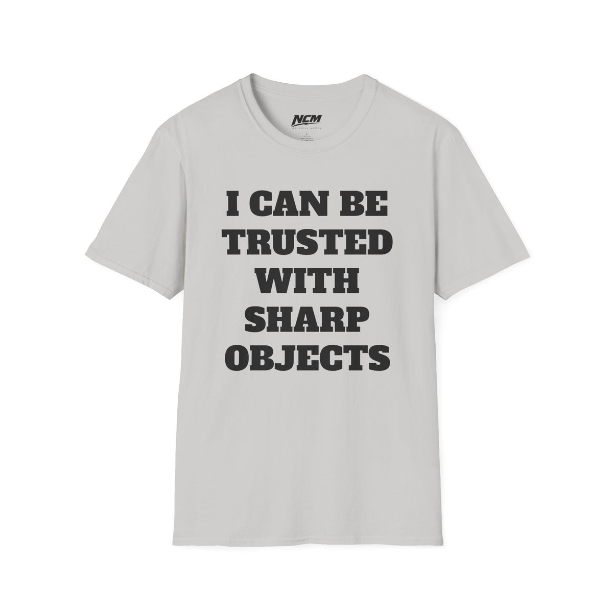Trusted With Sharp Objects T-Shirt