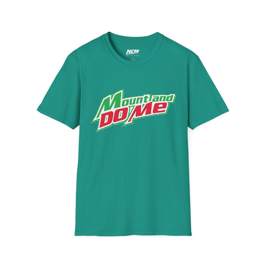 Mount & Do Me T Shirt