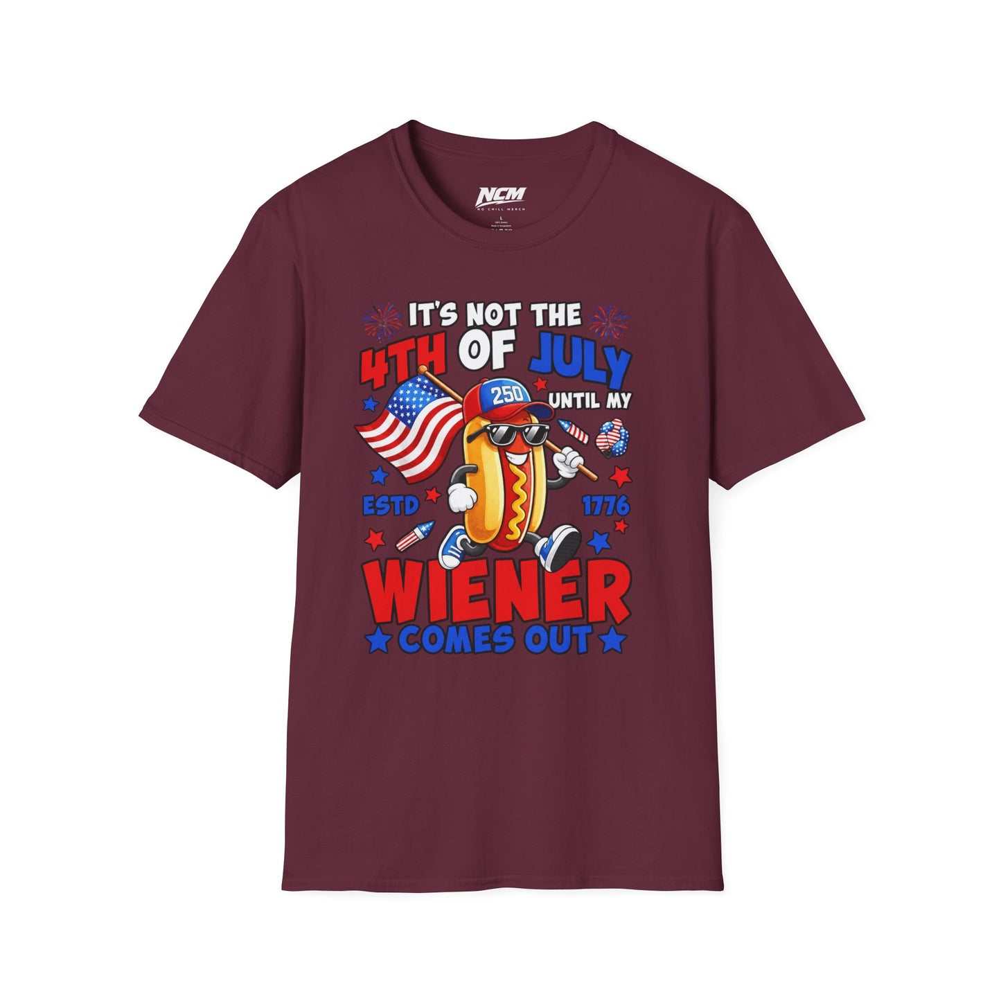 Not The 4th Till My Weiner Comes Out T-Shirt